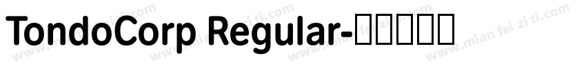TondoCorp Regular字体转换